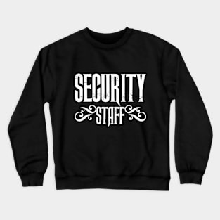 Security Staff Crewneck Sweatshirt